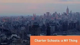 Charter Schools: A New York Thing
