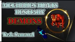 TIBIA MELHOR HUNT BESTIARY DEMONS YALAHAR | FREE ACCOUNT GUIDE