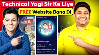 FREE Me Technical Yogi Sir Ki Website Banayi! Woh Reply Karenge?