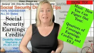 HOW TO! Must!  How you figure out your quarters of coverage, earnings credits and DLI