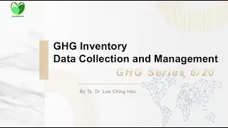 GHG Series 6/20: GHG Inventory: Data Collection and Management