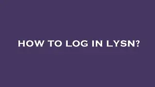 How to log in lysn?
