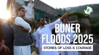 Buner Floods 2025: Stories of Loss & Courage