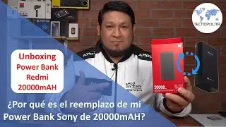Unboxing de la Power Bank Xiaomi Redmi de 20000 mAh. ¿Por qué es el reemplazo de mi Power Bank Sony?