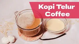 Sumatra Kopi Telur Recipe | Egg and Honey Coffee Delight