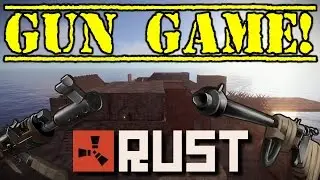 Rust Event | GUN GAME!