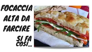 Focaccia soffice da farcire ricetta facile impasto a mano