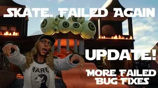 Testing Skate After the Update &ndash; Bugs, Glitches & Bangers