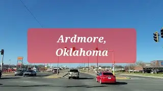 Ardmore OK | Ardmore  Oklahoma | 73401 | Driving around and exploring. Main Street,