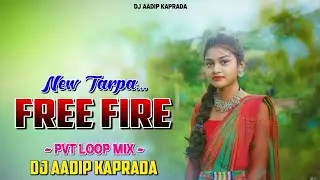 New Tarpa🌿 - Free Fire // Pvt Tarpa Loop Mix // Dj Aadip Kaprada 