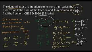 The denominator of a fraction is one more than twice the numerator. If the . . .