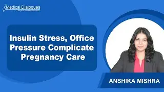 Insulin Anxiety, Workplace Barriers Hamper Effective Gestational Diabetes Care
