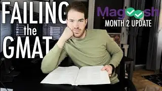 Am I going to FAIL the GMAT? Month 2 Prep Update!