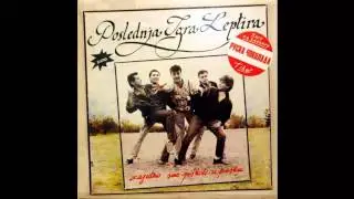 Poslednja Igra Leptira - Ljubim te - (Audio 1987) HD