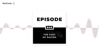 Black History for White People - The Cost of Racism