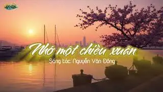 Nhớ một chiều xuân - Nguyễn Văn Đông - AI Cover