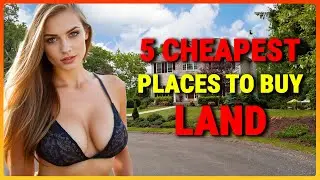 Top 5 Cheapest Places You Can Buy Land. (Homesteading/Tiny House)