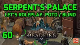 Let's Roleplay Pillars of Eternity 2: Deadfire - Into the Palace, Path of the Damned Let's Play #60