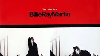 BILLIE RAY MARTIN   Your loving arms (Padapella) 1994