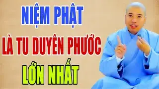 NIỆM PHẬT LÀ TU DUYÊN PHƯỚC LỚN NHẤT