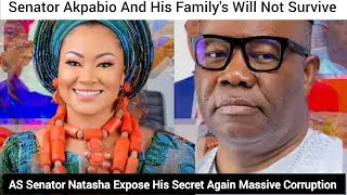 Everywhere Scatter🔥: Natasha Expose 💥Akpabios Secret Corruption In The Senate Chamber Video Evidence