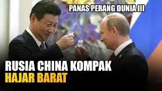 Panas Perang Dunia III, Rusia China Kompak Hajar Barat
