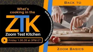 Zoom Test Kitchen 1-30-2026