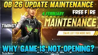 OB26 UPDATE FREE FIRE ll 4 FEBRUARY NEW UPDATE ll WHY GAME IS NOT OPENING? ll SERVER MAINTENANCE ll