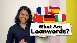 What Are Loanwords?