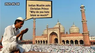 [EN139] Indian Muslim asks Christian Prince 