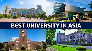 2021 Best University in Asia | Top 15 Asian University Rankings 2021