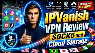 Why IPVanish is the Best VPN in 2026: Free 1TB Cloud Storage + Insane SOCKS5 Speeds!