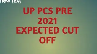 UPPSC PCS   PRE EXAM EXPECTED CUT OFF 2021