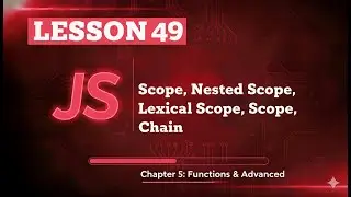 049 Master JavaScript Scope: Complete Guide to Scope Chain & Lexical Scoping Tutorial | #49