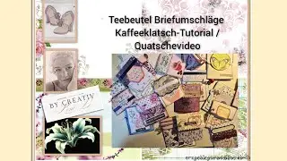 Teebeutel Umschläge   Kaffeklatsch Tutorial  Quatschevideo