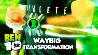 Ben 10 Waybig Transformation - REAL LIFE!