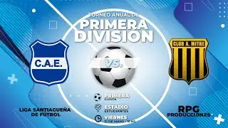 Estudiantes vs Mitre - Viernes 31 de Mayo - Liga Santiagueña - RPG