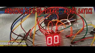 ARDUINO İLE 0-99  YUKARI -AŞAĞI SAYICI | 0-99 UP/DOWN COUNTER WITH ARDUINO