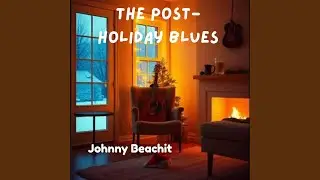 The Post-Holiday Blues