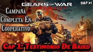 GEARS OF WAR: JUDGMENT!! En COOPERATIVO!! Campaña COMPLETA Cap 1: El Testimonio De Baird | DeKuja
