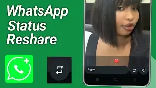 How to Enable Reshare on WhatsApp || Allow Sharing on WhatsApp Status 