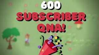 Answering Your Questions! [600 Subscriber Special]