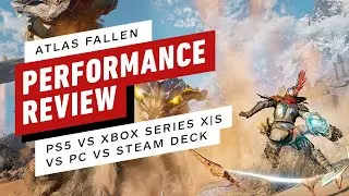 Обзор производительности Atlas Fallen &mdash; PS5 против Xbox Series X|S против ПК против Steam Deck