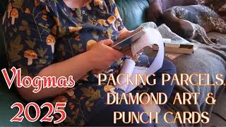 VLOGMAS DAY 8 | Parcels, Finished Diamond Painting & Punch Cards