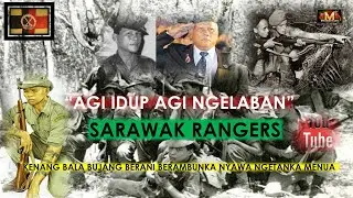 AGI IDUP AGI NGELABAN -SARAWAK RANGERS- PART 1