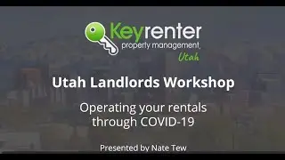 Virtual Workshop for Utah Landlords - How to operate your rental through COVID-19