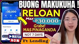 2nd RELOAN WALA PADIN BAWAS✅ NOT 7 DAYS LEGIT (FT LENDING) max ₱30,000