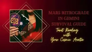 The Mars Retrograde In Gemini Survival Guide! ~ Internal Maintenance Checks ~ Tarot Reading❤️&zwj;🔥