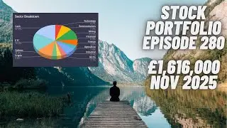 Stock Portfolio UK Episode 280 &pound;1,616,000 - Silver being hoovered up (29/11/2025) Trading212 ISA
