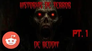 7 Historias de Terror de Reddit Que Te Harán Dormir con la Luz Encendida